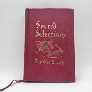 Sacred Selections for the Church Vintage 1960 Hymnal Compiled Ellis Crum